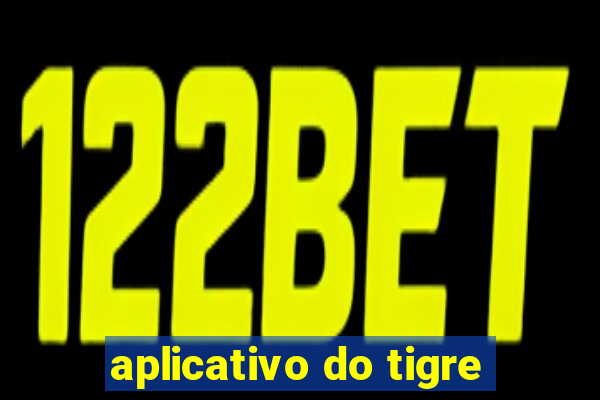 aplicativo do tigre